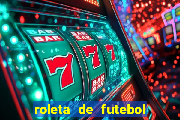 roleta de futebol carreira roleta de jogadores de futebol