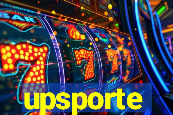 upsporte