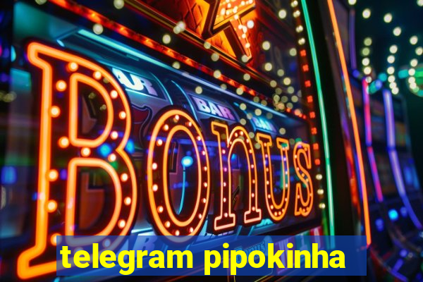 telegram pipokinha