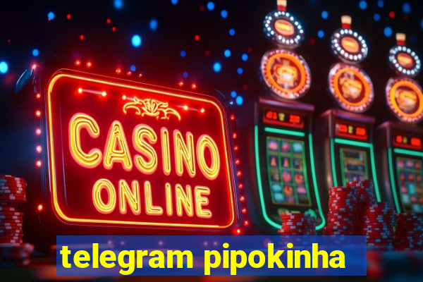 telegram pipokinha