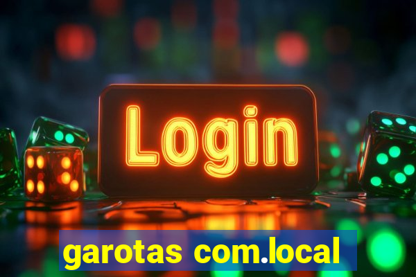 garotas com.local