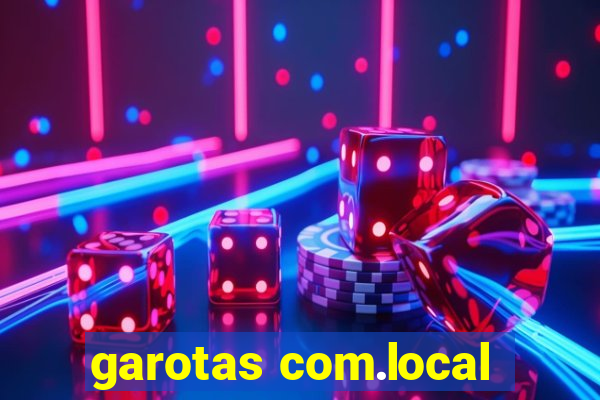 garotas com.local