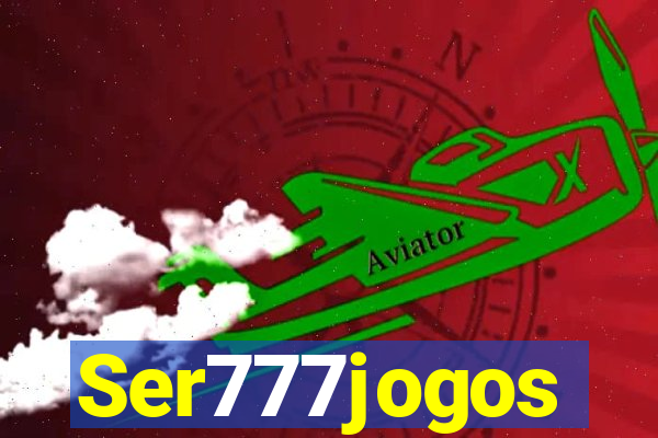 Ser777jogos