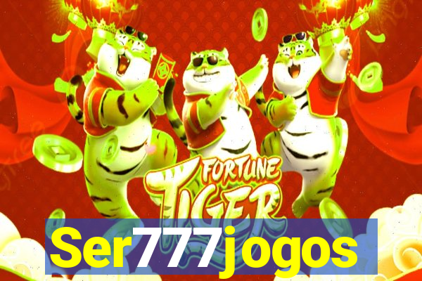 Ser777jogos