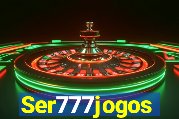 Ser777jogos