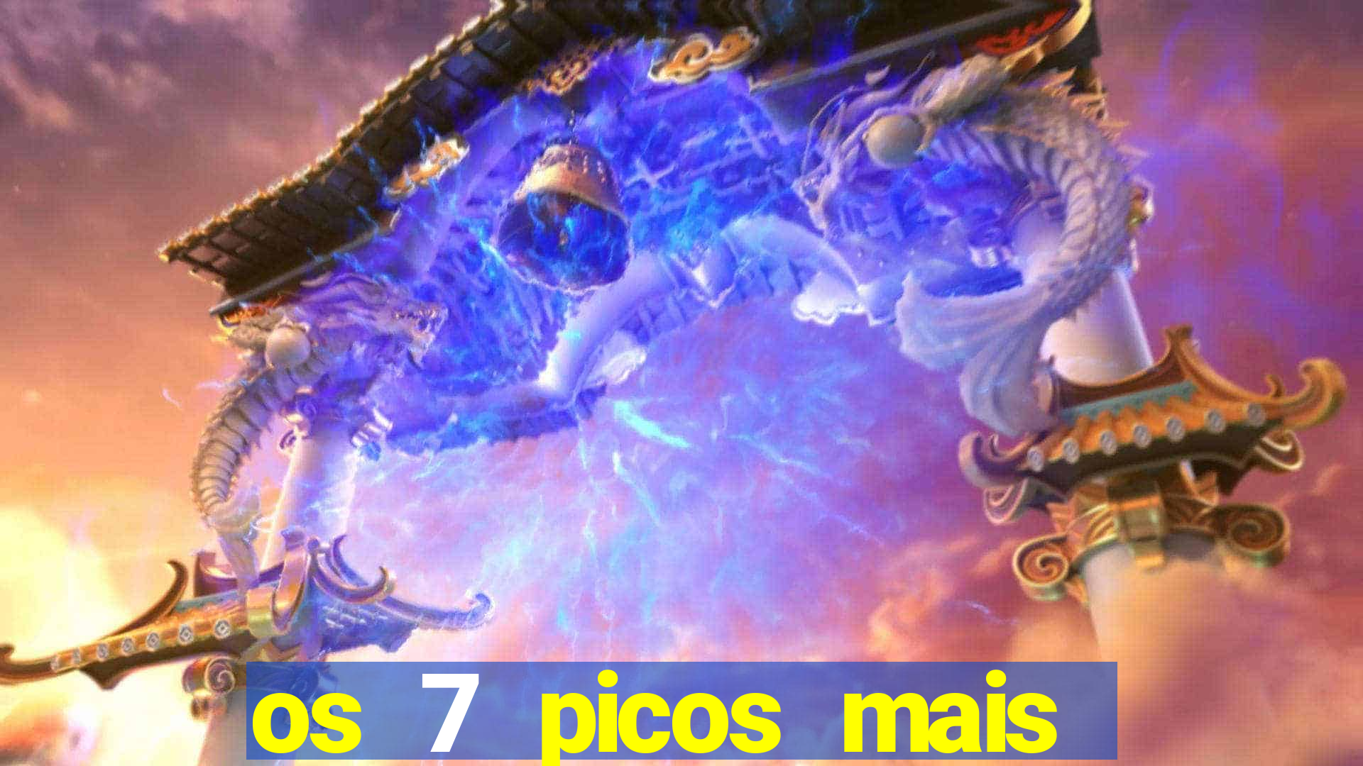 os 7 picos mais altos do mundo