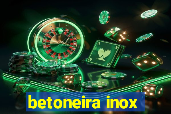 betoneira inox