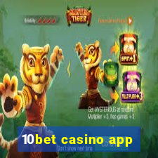 10bet casino app