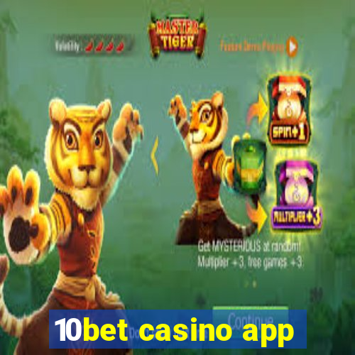 10bet casino app