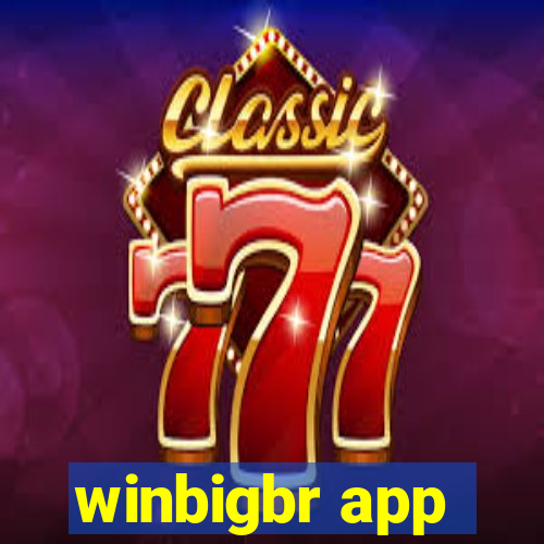 winbigbr app