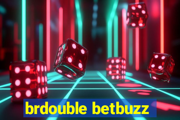 brdouble betbuzz