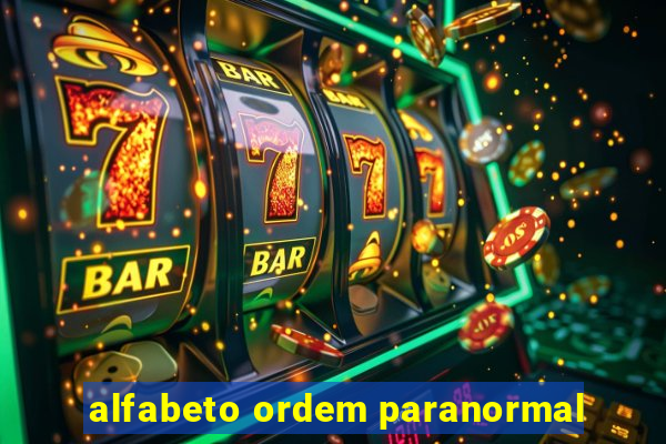 alfabeto ordem paranormal