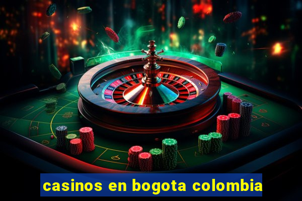 casinos en bogota colombia