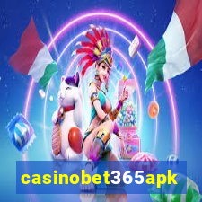 casinobet365apk