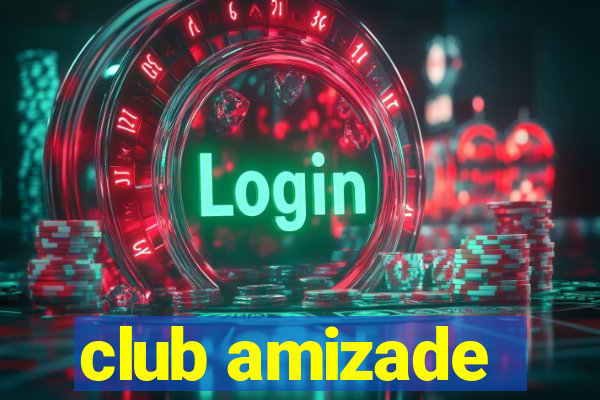 club amizade