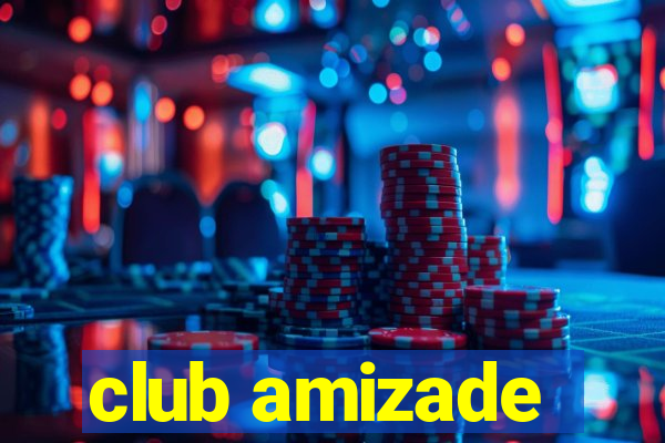 club amizade