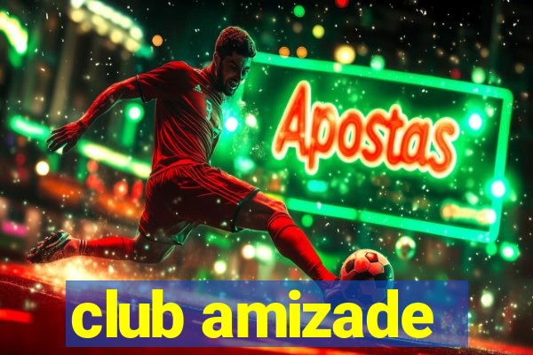 club amizade