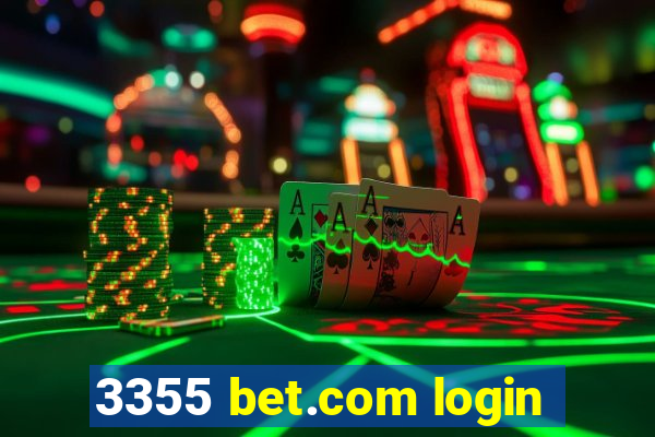 3355 bet.com login