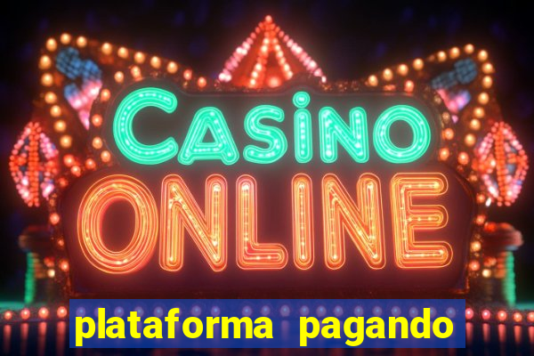 plataforma pagando no cadastro bet