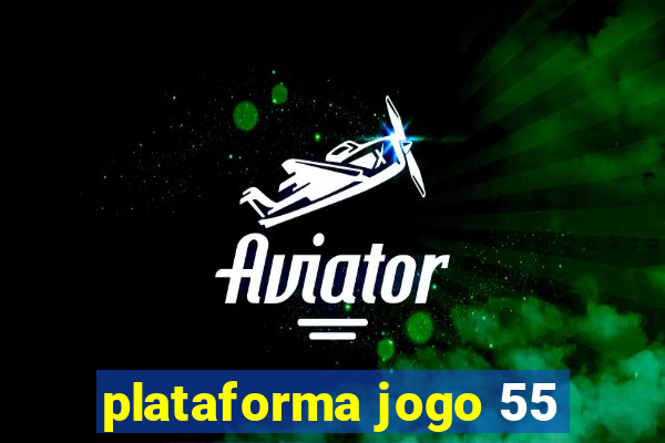 plataforma jogo 55