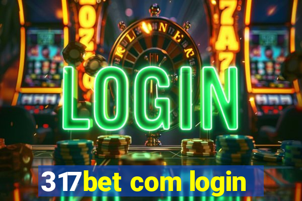 317bet com login