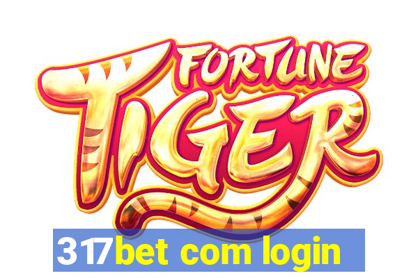 317bet com login