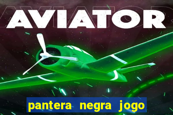 pantera negra jogo do bicho