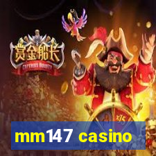 mm147 casino