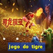 jogo do tigre plataforma chinesa