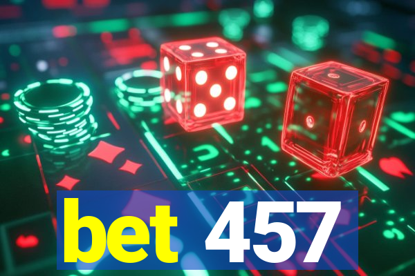 bet 457