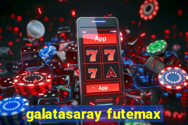 galatasaray futemax