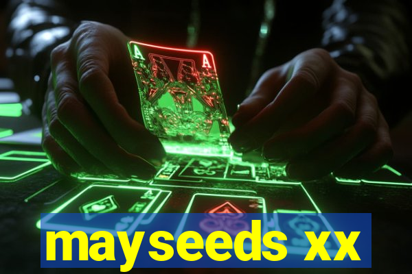 mayseeds xx