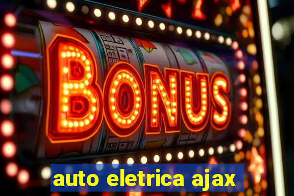 auto eletrica ajax