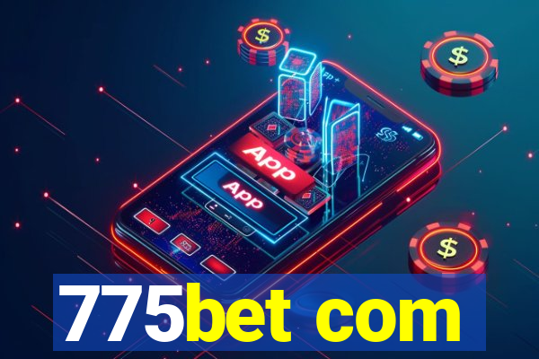 775bet com