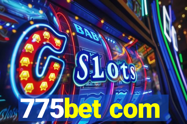 775bet com