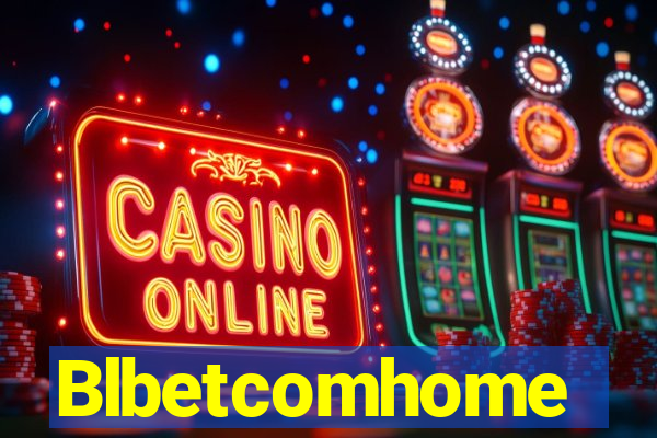 Blbetcomhome