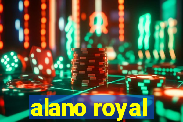 alano royal