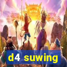 d4 suwing