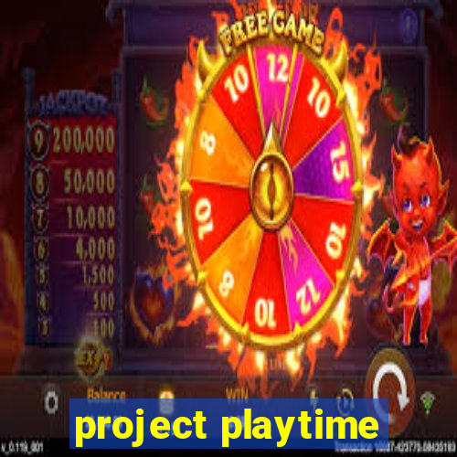 project playtime