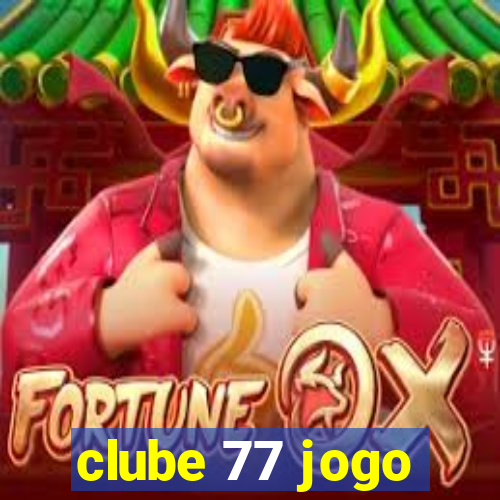 clube 77 jogo