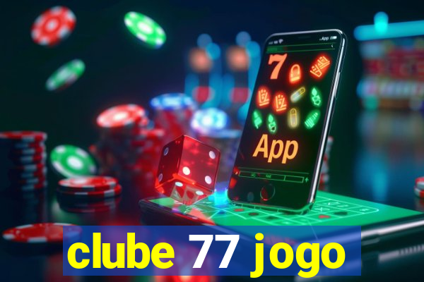 clube 77 jogo