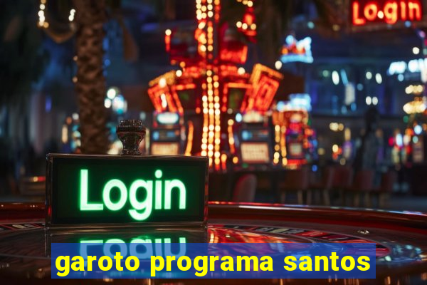 garoto programa santos