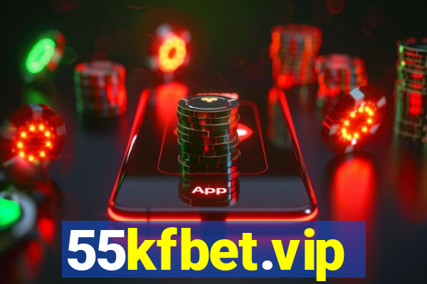 55kfbet.vip