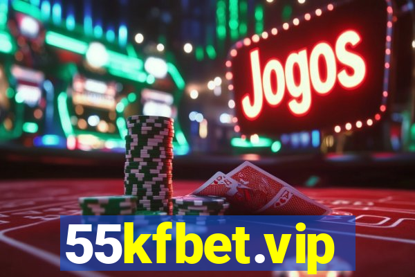 55kfbet.vip