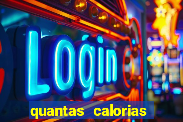 quantas calorias tem um xeque mate