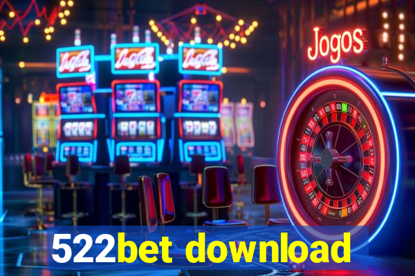 522bet download