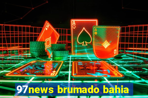 97news brumado bahia