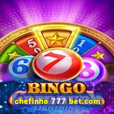 chefinho 777 bet.com