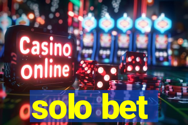 solo bet