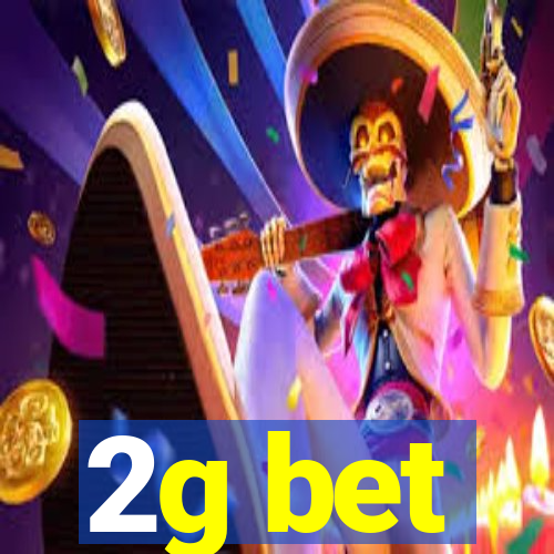 2g bet